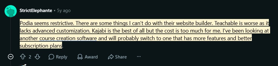 Reddit review about Podia's restrictive website builder and limited customization.